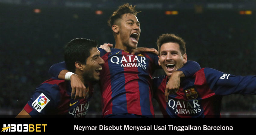 Penyesalan Neymar Meninggalkan Barcelona